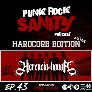 Punk Rock Sanity - Episodio #43 - Herencia de Honor