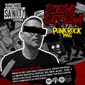Punk Rock Sanity - Episodio #55 - Diego Ortega / Punk Rock Mag