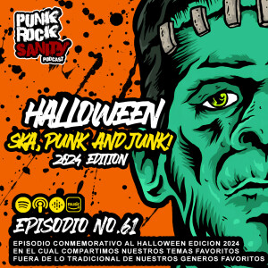 Punk Rock Sanity - Episodio #61 - Halloween: Ska, Punk and Junk 2024