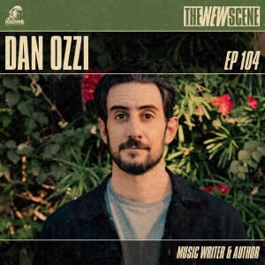 Episode 104: Dan Ozzi - Music Writer and Author