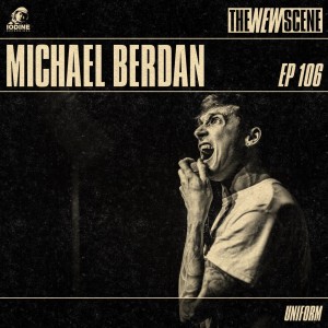 Episode 106: Michael Berdan of Uniform