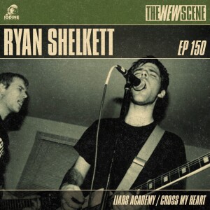 Episode 150: Ryan Shelkett of Liars Academy / Cross My Heart