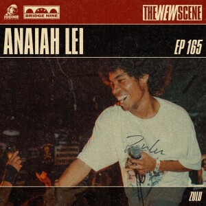 Episode 165: Anaiah Lei of Zulu