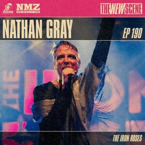 Episode 190: Nathan Gray of The Iron Roses