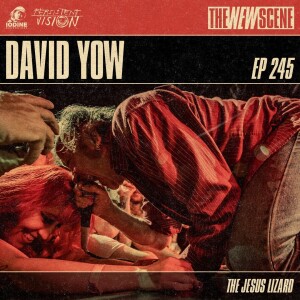 Episode 245: David Yow of The Jesus Lizard