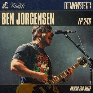 Episode 246: Ben Jorgensen of Armor For Sleep