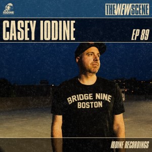 Bonus Episode 89: Casey Iodine of Iodine Recordings