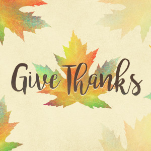 Give Thanks Part 1 