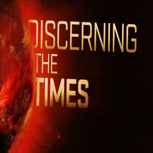 Discerning the Times