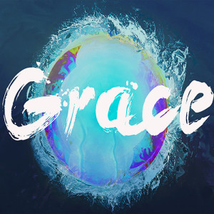 Grace Part 5 (Holiness Through Grace)