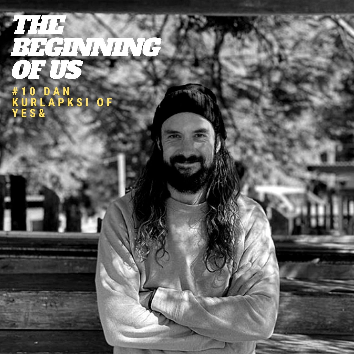 THE BEGINNING OF US with BILLY OTTO