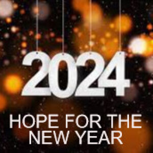 HOPE FOR 2024