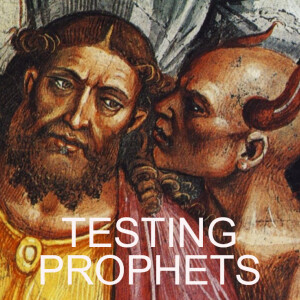 TESTING PROPHETS