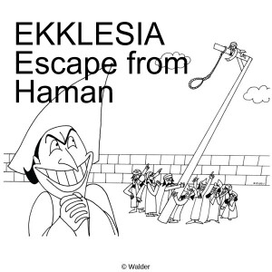 EKKLESIA - Escape from Haman