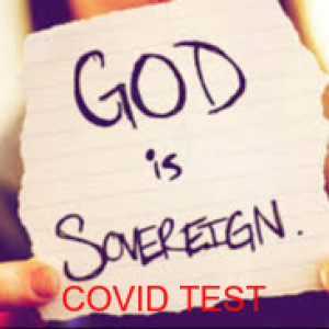 TESTING YOUR FAITH BY COVID
