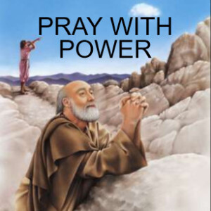 PRAY WITH POWER