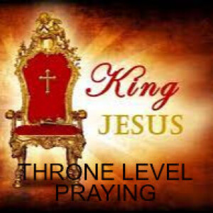 THRONE ROOM PRAYER