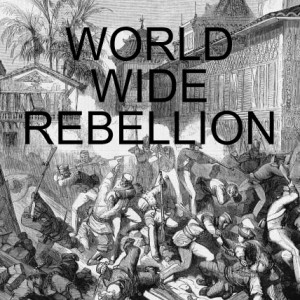 WORLD WIDE REBELLION
