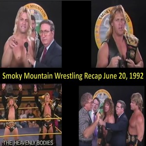 Smoky Mountain Wrestling Recap Episode 21 from June 20, 1992