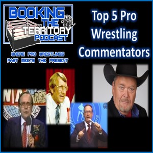 Our Top 5 Commentators of All Time and an Old Interview with Former TNA and ROH star ODB  