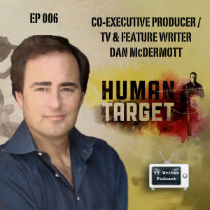 006 – TV & Feature Writer Dan McDermott (VIDEO)