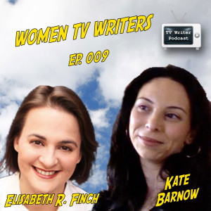 009 – No Ordinary Family Writers Elisabeth R. Finch & Kate Barnow (VIDEO)
