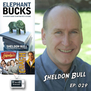 029 – Elephant Bucks Author, Comedy Writer Sheldon Bull (VIDEO)