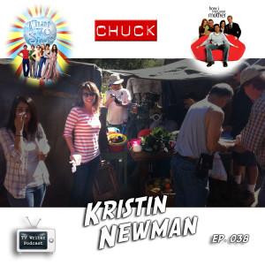 038 – Chuck, That 70’s Show Comedy Kristin Newman (VIDEO)