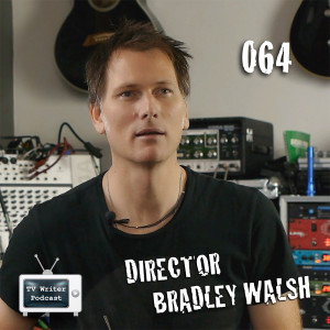 064 – Beauty and the Beast Director Bradley Walsh (VIDEO)