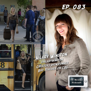083 – Bad Teacher Creator/Showrunner Hilary Winston (VIDEO)