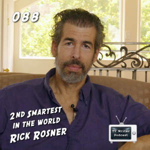 088 – Jimmy Kimmel Writer, 2nd Smartest in the World Rick Rosner (VIDEO)