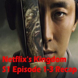 Netflix’s Kingdom (킹덤) a Kdrama Review