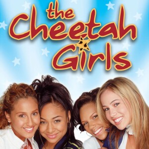 Disney Music Podcast: The Cheetah Girls