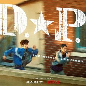 Netflix‘s D.P. (디피 개의 날) a Kdrama Review