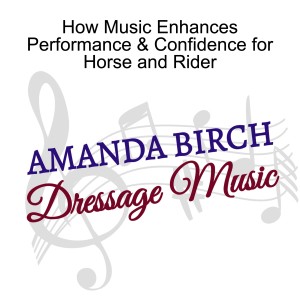 How Music Enhances Performance & Confidence for Horse and Rider