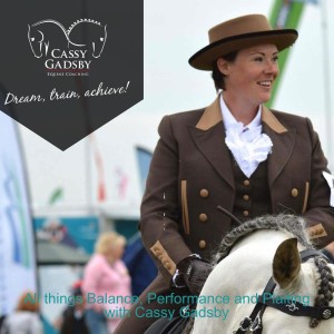 All things Balance, Performance and Plaiting with Cassy Gadsby