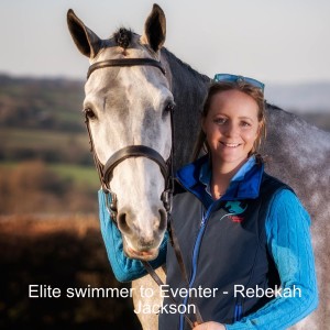 Elite swimmer to Eventer - Rebekah Jackson