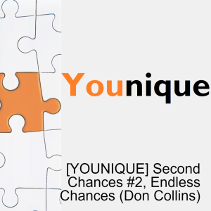 [YOUNIQUE] Second Chances #2, Endless Chances (Don Collins)
