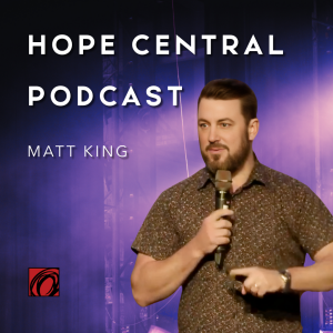 Saved To Serve | Hope Central [LIVE] | Matt King | Episode 658