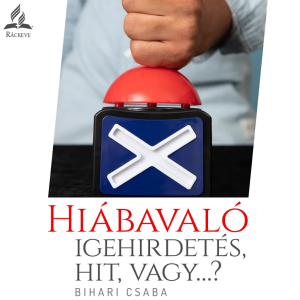 Hiábavaló igehirdetés, hit, vagy...? • Bihari Csaba • 2025.04.19.