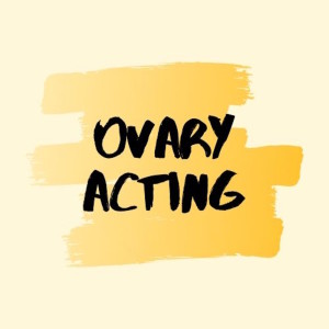 Ovary-Acting