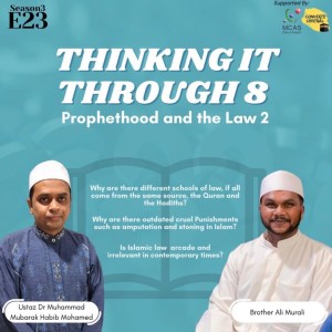 S3E23: Thinking it Through 8: Prophethood & The Law 2