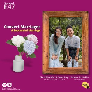 S3E47: Convert Marriages - A Successful Marriage