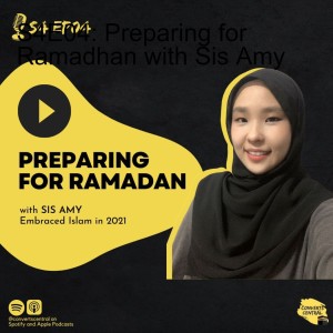 S4E4: Preparing for Ramadhan with Sis Amy