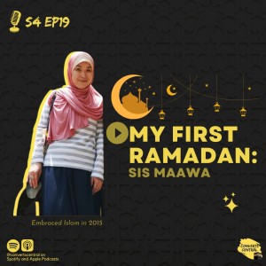 S4E19: 1st Ramadan w/ Sis Maawa