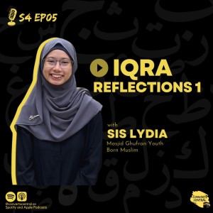 S4E5: Iqra Reflections 1 with Sis Lydia