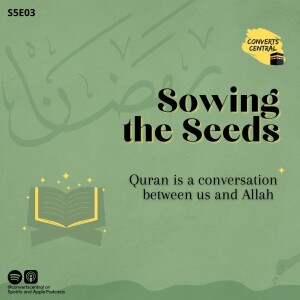 S5E03: Quran is a conversation between us and Allah