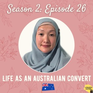 S2E26: Life as an Australian Convert