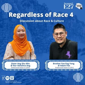 S3E27: Regardless of Race - Cultural Discussion (Chinese Language)