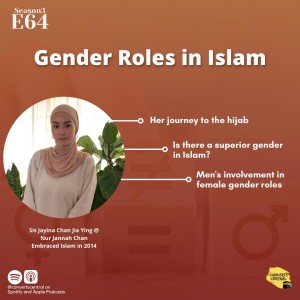 S3E64: ”Gender Roles in Islam” with Sis Jannah